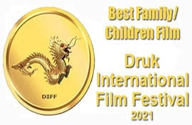 Winner, Best Family/Children Film, Druk International Film Festival